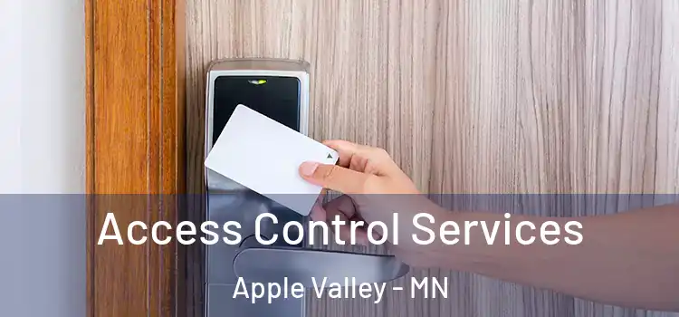Access Control Services Apple Valley - MN