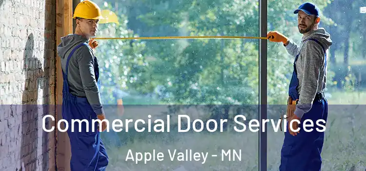 Commercial Door Services Apple Valley - MN