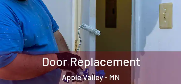 Door Replacement Apple Valley - MN