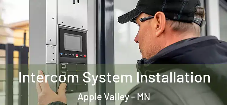 Intercom System Installation Apple Valley - MN