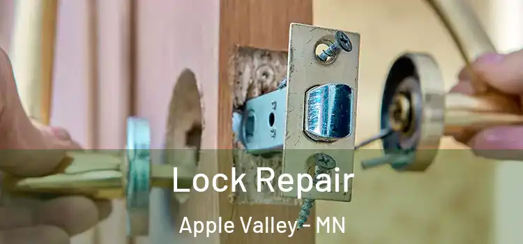 Lock Repair Apple Valley - MN