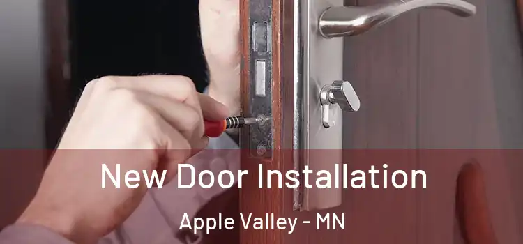 New Door Installation Apple Valley - MN