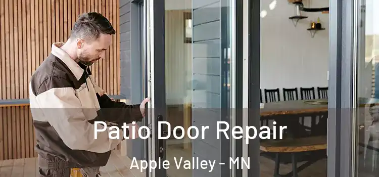 Patio Door Repair Apple Valley - MN