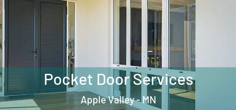 Pocket Door Services Apple Valley - MN