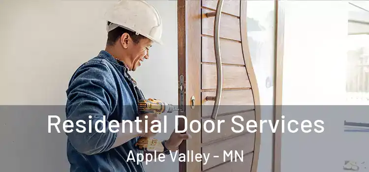 Residential Door Services Apple Valley - MN