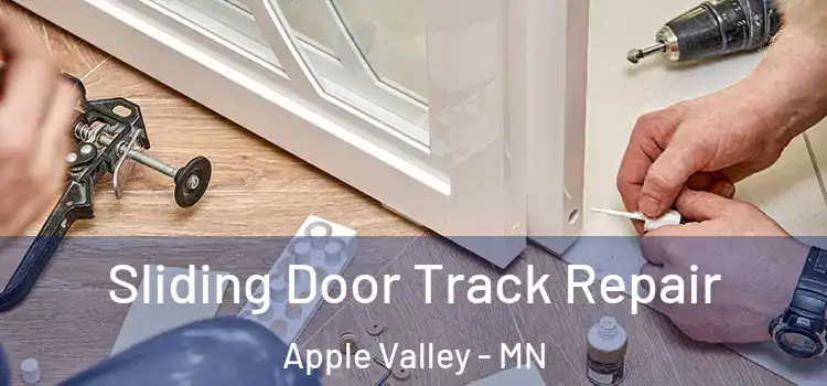  Sliding Door Track Repair Apple Valley - MN